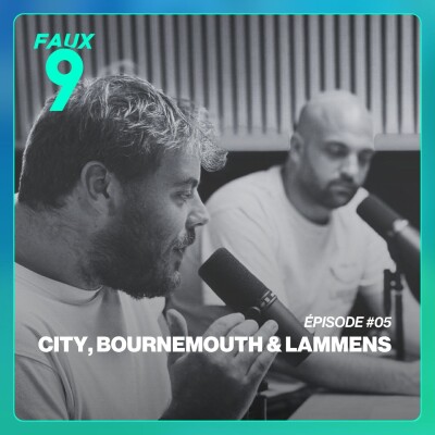 S02E05 - Man City, Villa / Bournemouth & Lammens cover
