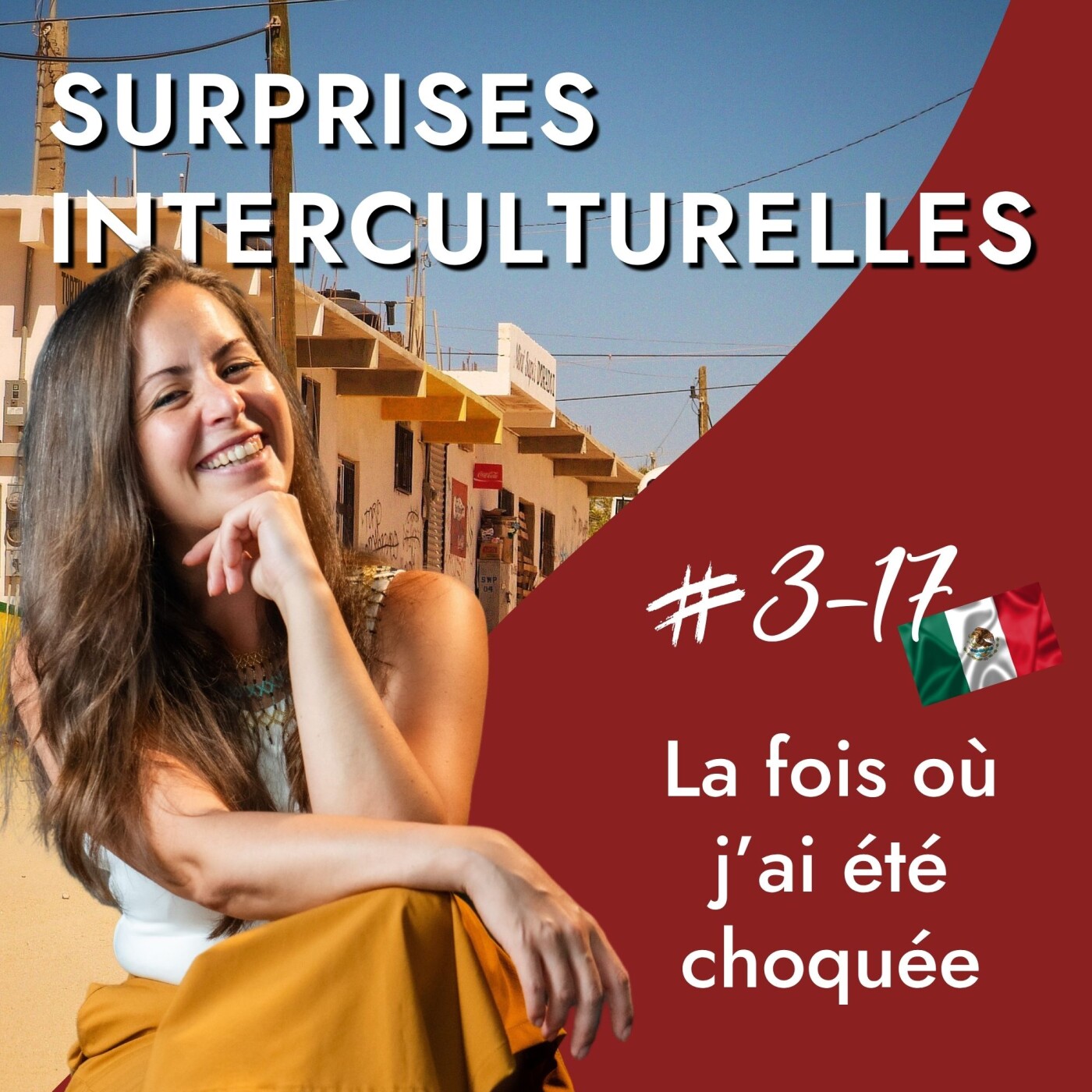 Mexique - La fois où j'ai été choquée - Culture Mexique, anniversaire, mordida et anecdotes culturelles episode artwork