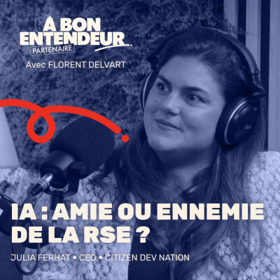 IA : AMIE OU ENNEMIE DE LA RSE ? | AVEC JULIA FERHAT (CITIZENDEV NATION) cover