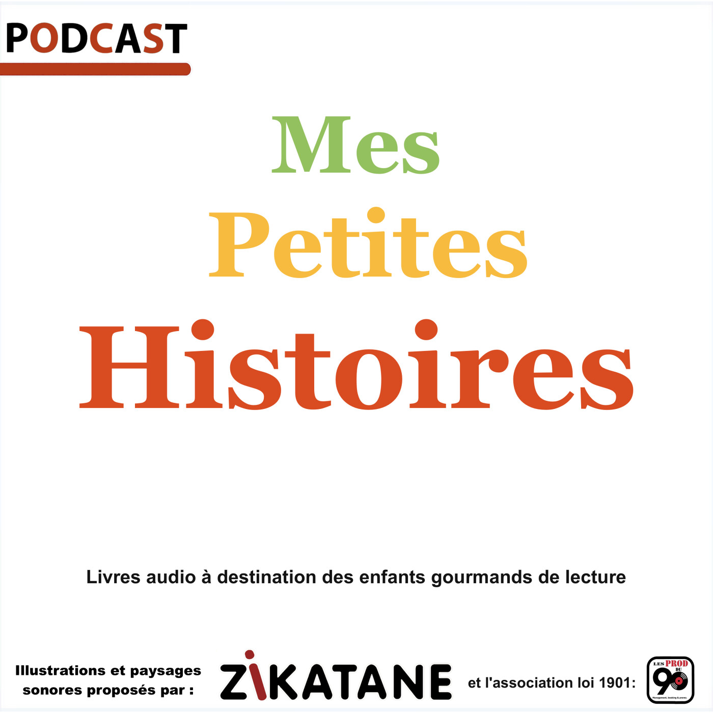 Mes petites histoires - Zikatane & Cie