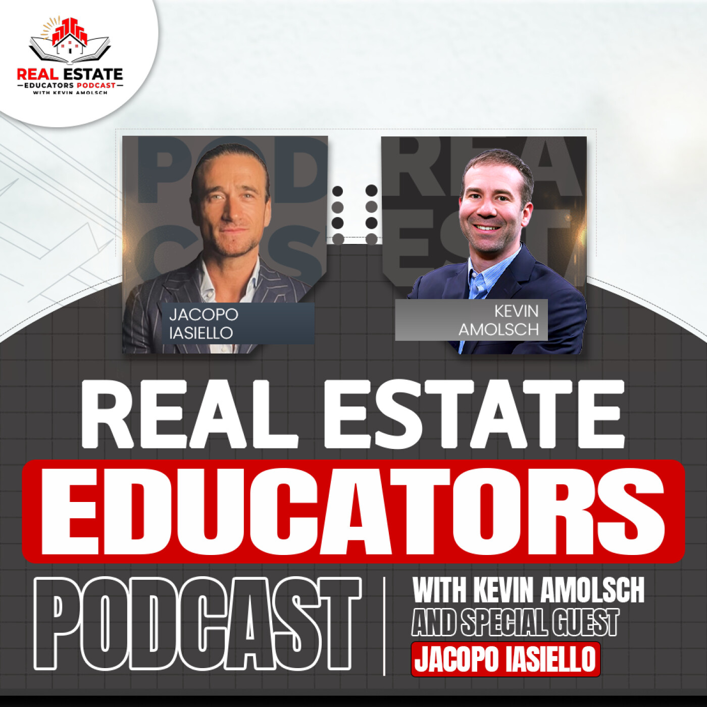 Real Estate Educators Podcast with Kevin Amolsch