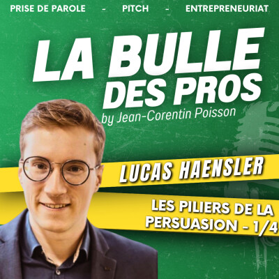 Les Piliers de la Persuasion - Lucas Haensler 1/4 | La Bulle des Pros #4 cover