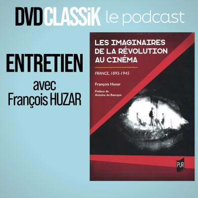 “Les imaginaires de la Révolution - France 1895-1945” - Entretien avec François Huzar cover