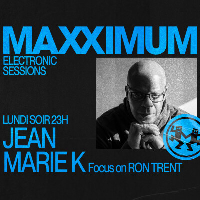 MAXXIMUM DJ'S : JEAN MARIE K FOCUS ON RON TRENT cover