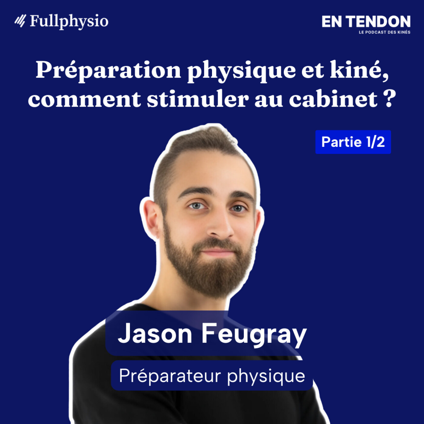 #33.1 - Du soin à la performance : comment faire en kiné ? | Jason Feugray (@prepaetperformance), préparateur physique