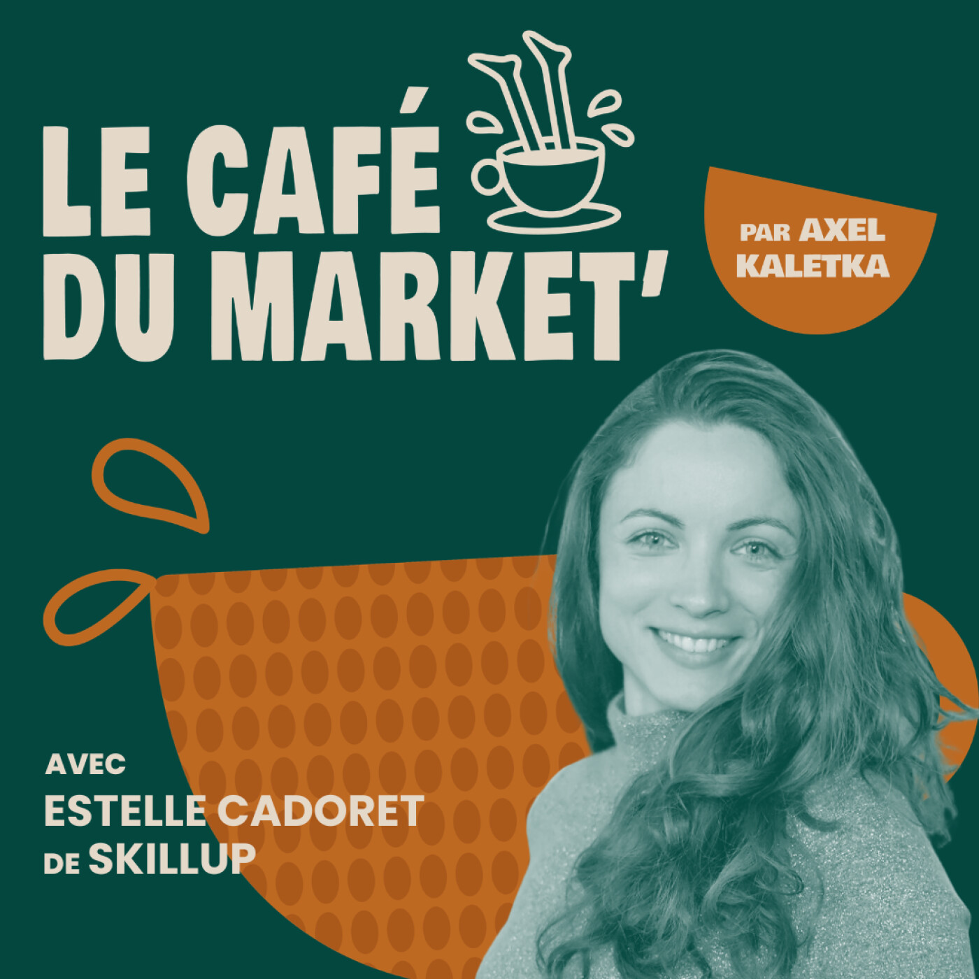 #167 Développer les talents pour booster les résultats - avec Estelle Cadoret, CMO chez Skillup episode artwork