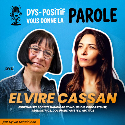 DYS-POSITIF VOUS DONNE LA PAROLE - Elvire CASSAN cover