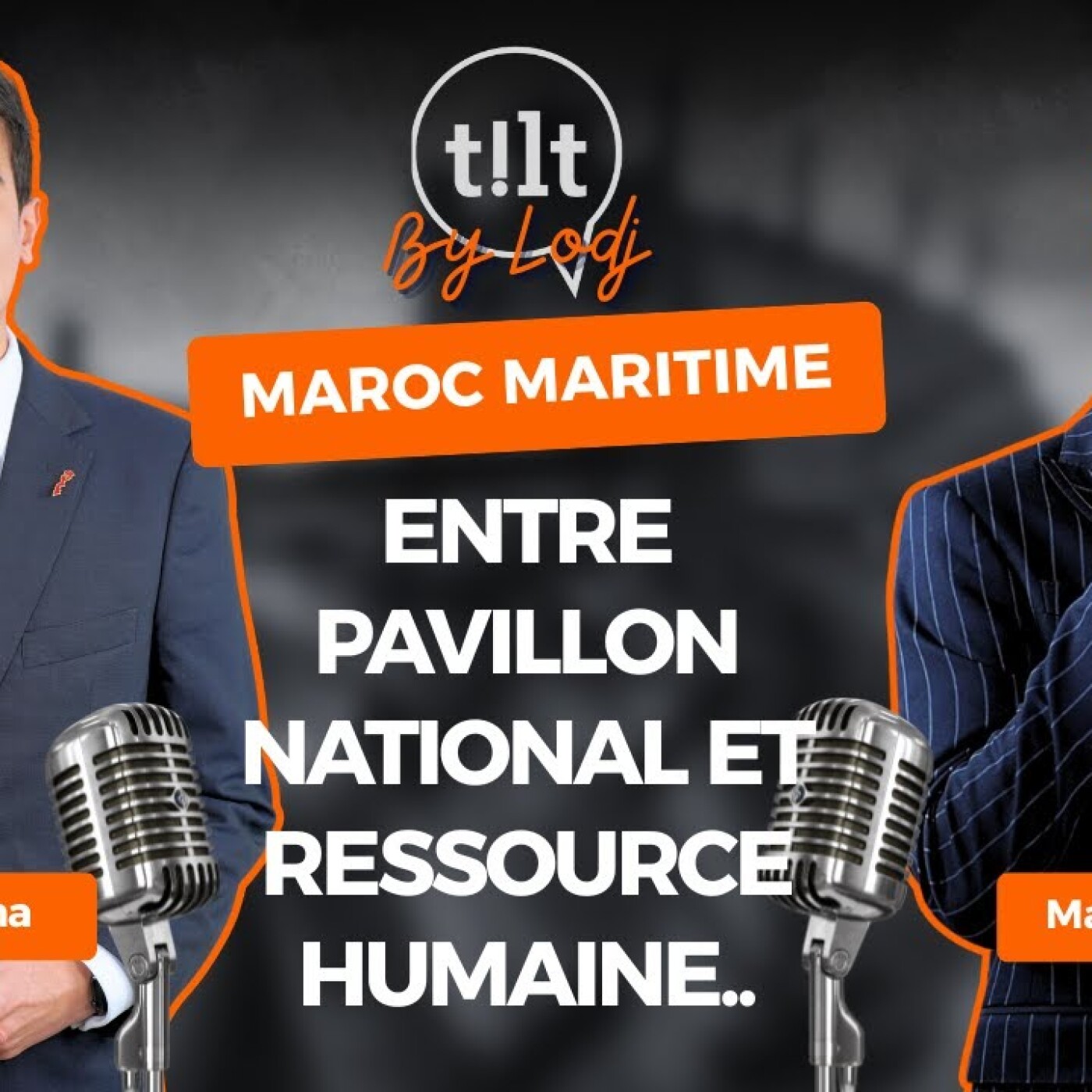 TILT  -  Marwane Benhima : Maroc maritime, entre pavillon national et ressource humaine.. episode artwork
