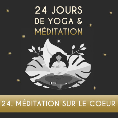 Calendrier de l'Avent - JOUR 24 - Méditation sur le cœur cover