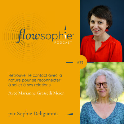 Retrouver le contact avec la nature pour se reconnecter à soi et à ses relations avec Marianne Grasselli Meier cover