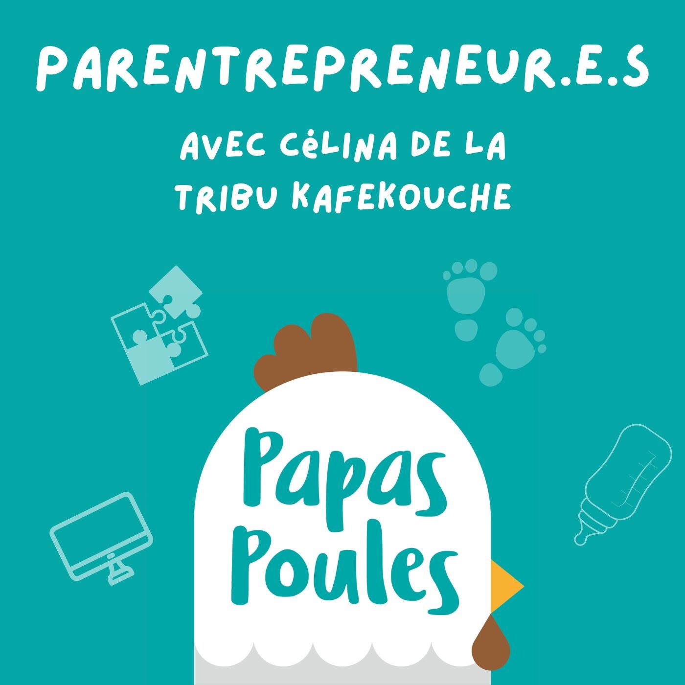 28 - Parentrepreneur.e.s - entreprendre avec trois enfants