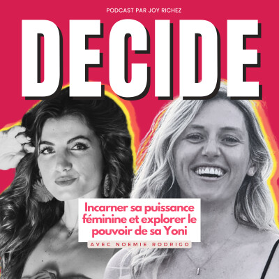 128 - Incarner sa puissance féminine et explorer le pouvoir de sa Yoni avec Noémie Rodrigo cover