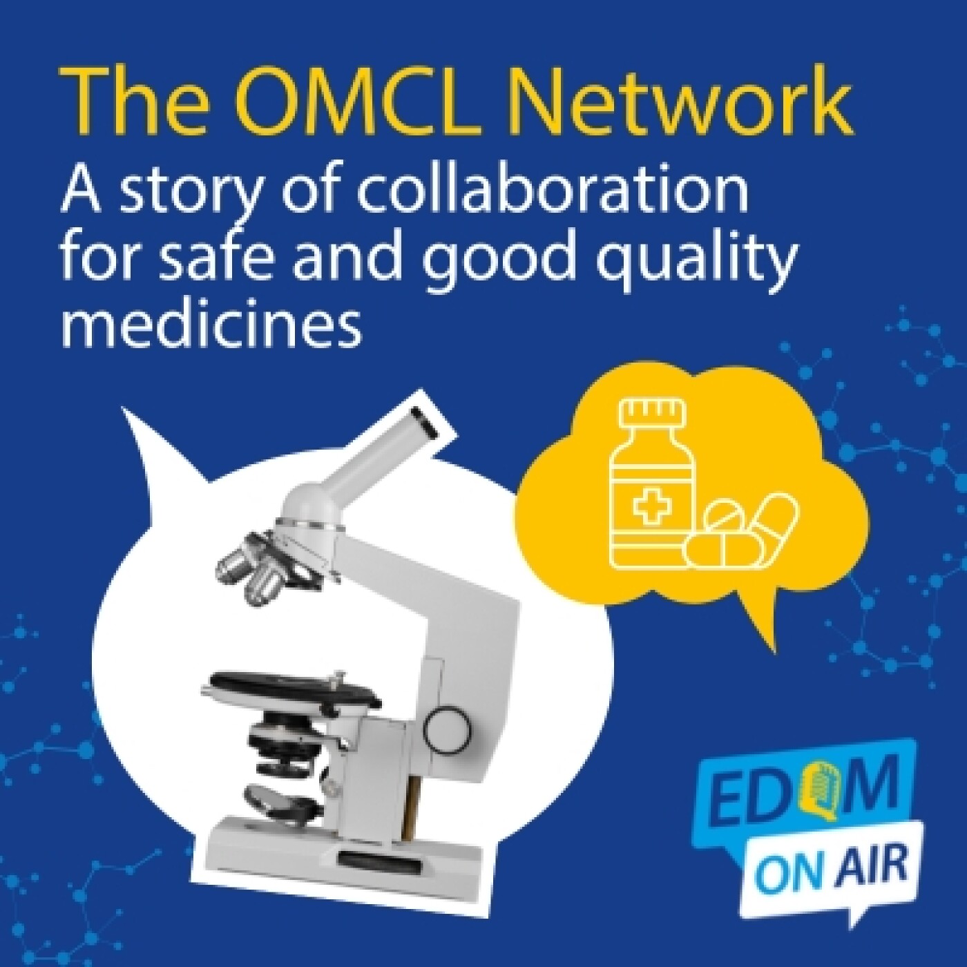The OMCL Network – A story of collaboration for safe and good quality medicines