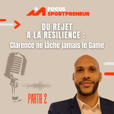 CLARENCE EP#2 - DU REJET A LA RESILIENCE : Clarence ne lâche jamais le game cover