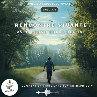 Rencontre Vivante avec Bruno BOLLE-REDDAT - Ep.06 cover