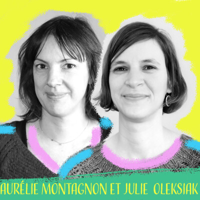 FAMDT, un mouvement en partage : paroles d’acteur·rices de la fédération - #2 Aurélie Montagnon & Julie Oleksiak cover