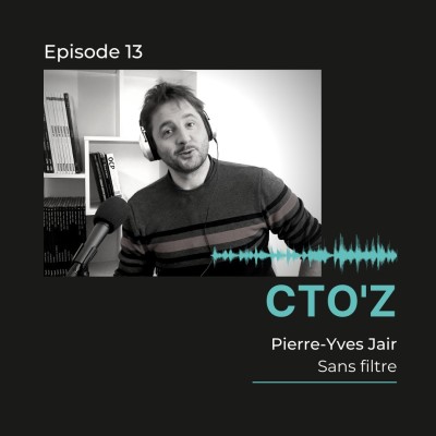 CTO'z #13 Pierre-Yves Jair @BlackTiger - "Sans filtre" cover