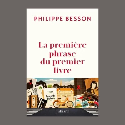 Philippe Besson - La première phrase du premier livre cover