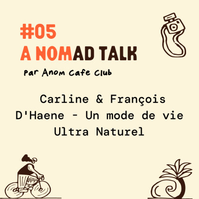 #05 A Nomad Talk : Carline & François D'Haene - Un mode de vie Ultra Naturel cover