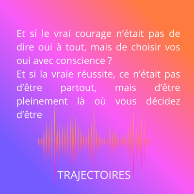 Episode 2 - La peur de ne pas être assez : le piège du oui permanent cover