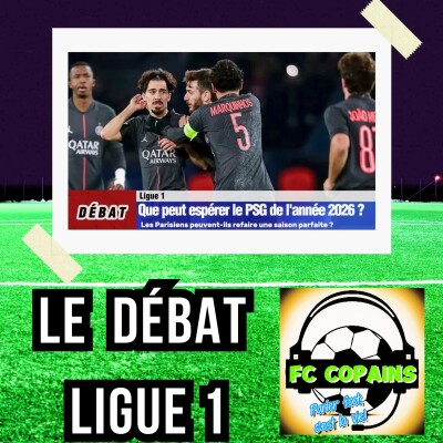 Débat Ligue 1 - Que peut espérer le PSG pour l'année 2026 ❓🤔 cover