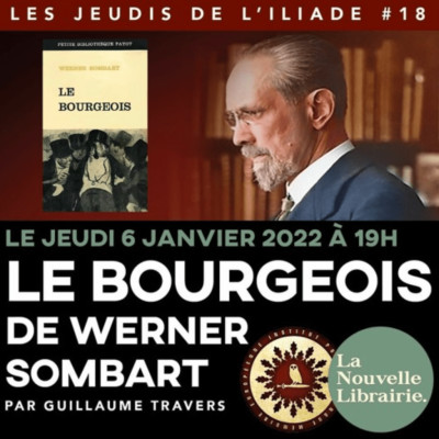 Les Jeudis de l'ILIADE #18 - Le bourgeois de Werner Sombart par Guillaume Travers cover