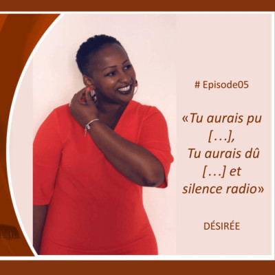 S01EP05 Désirée «Tu aurais pu [...], tu aurais dû [...] et silence Radio » cover