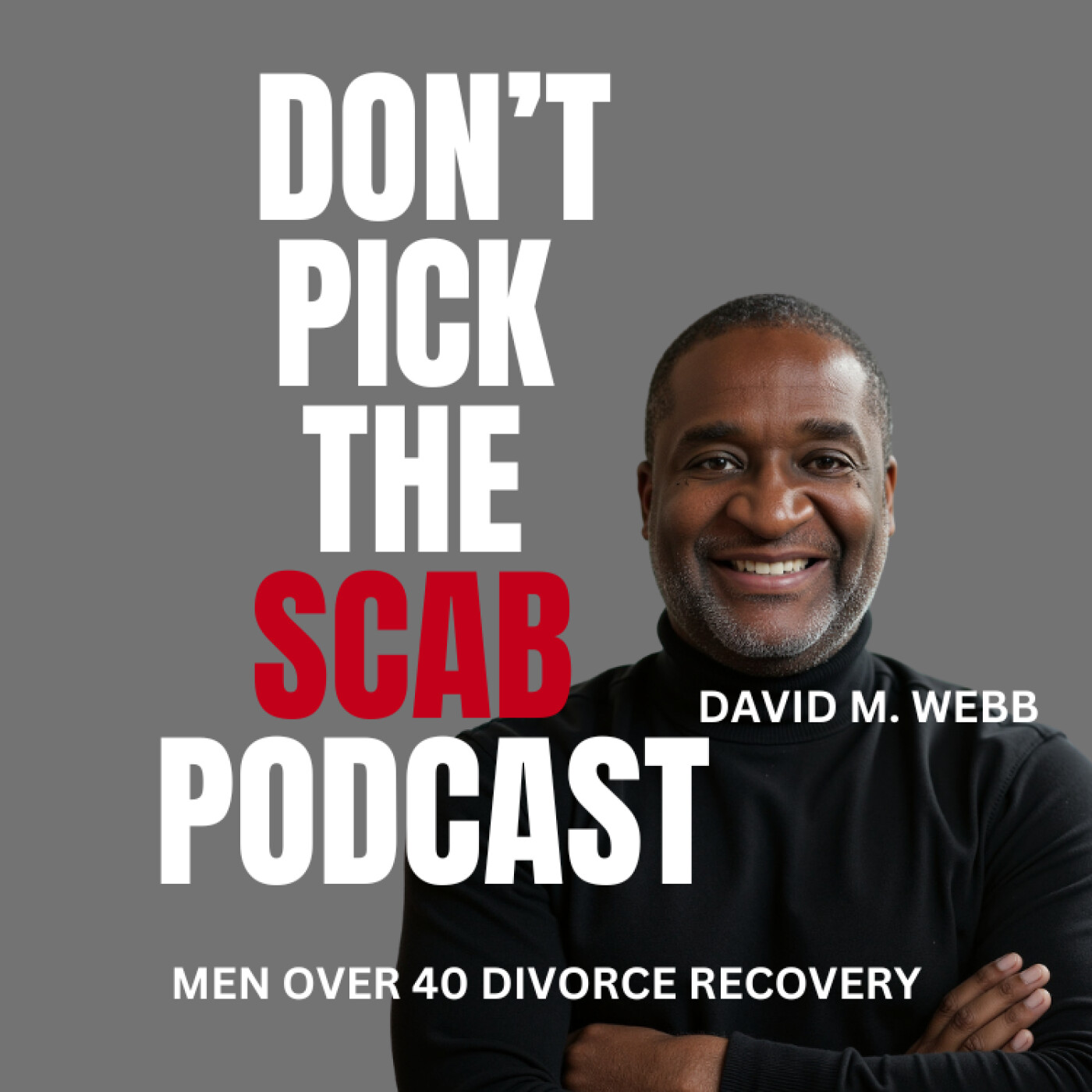 DON\'T PICK THE SCAB PODCAST