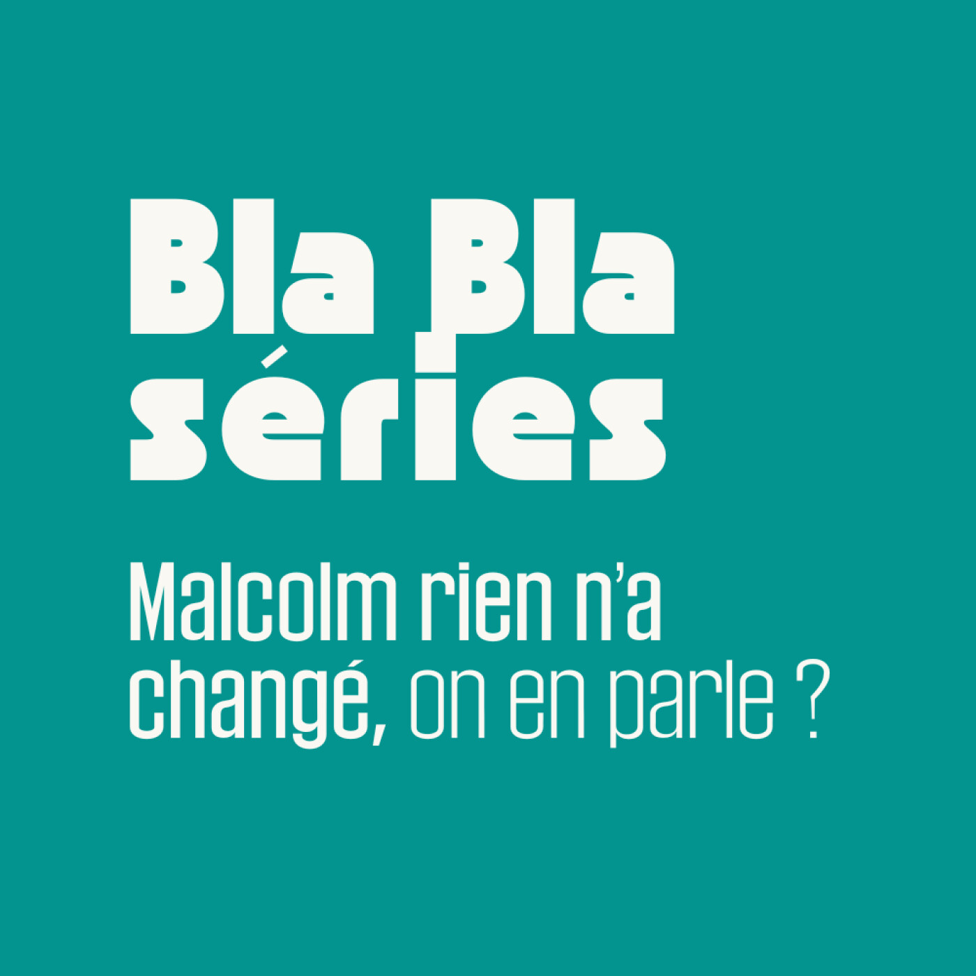 Malcolm rien n'a changé, on en parle ?