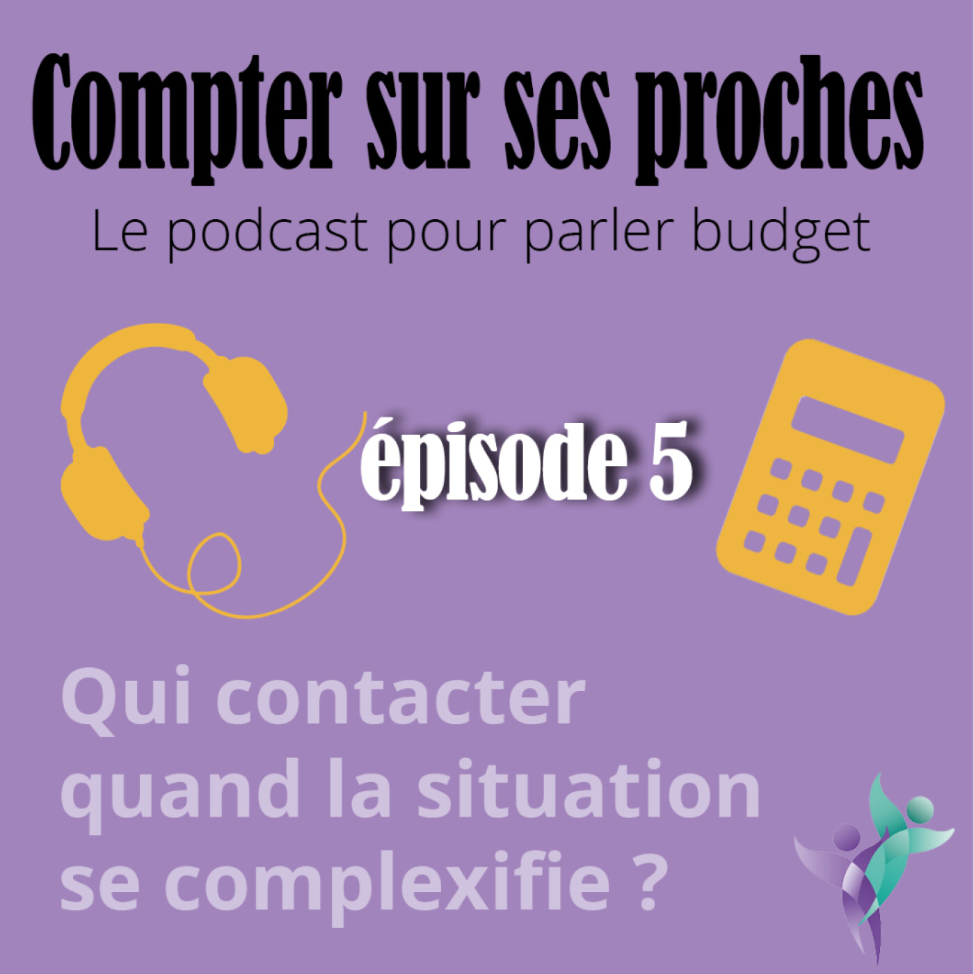 5/ Comment faire quand la situation se complexifie ?