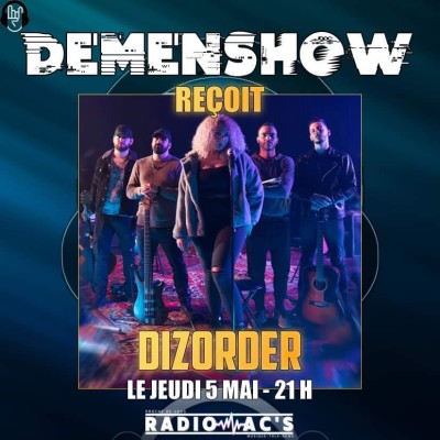 DEMENSHOW du 05/05/2022. Guest / DIZORDER cover