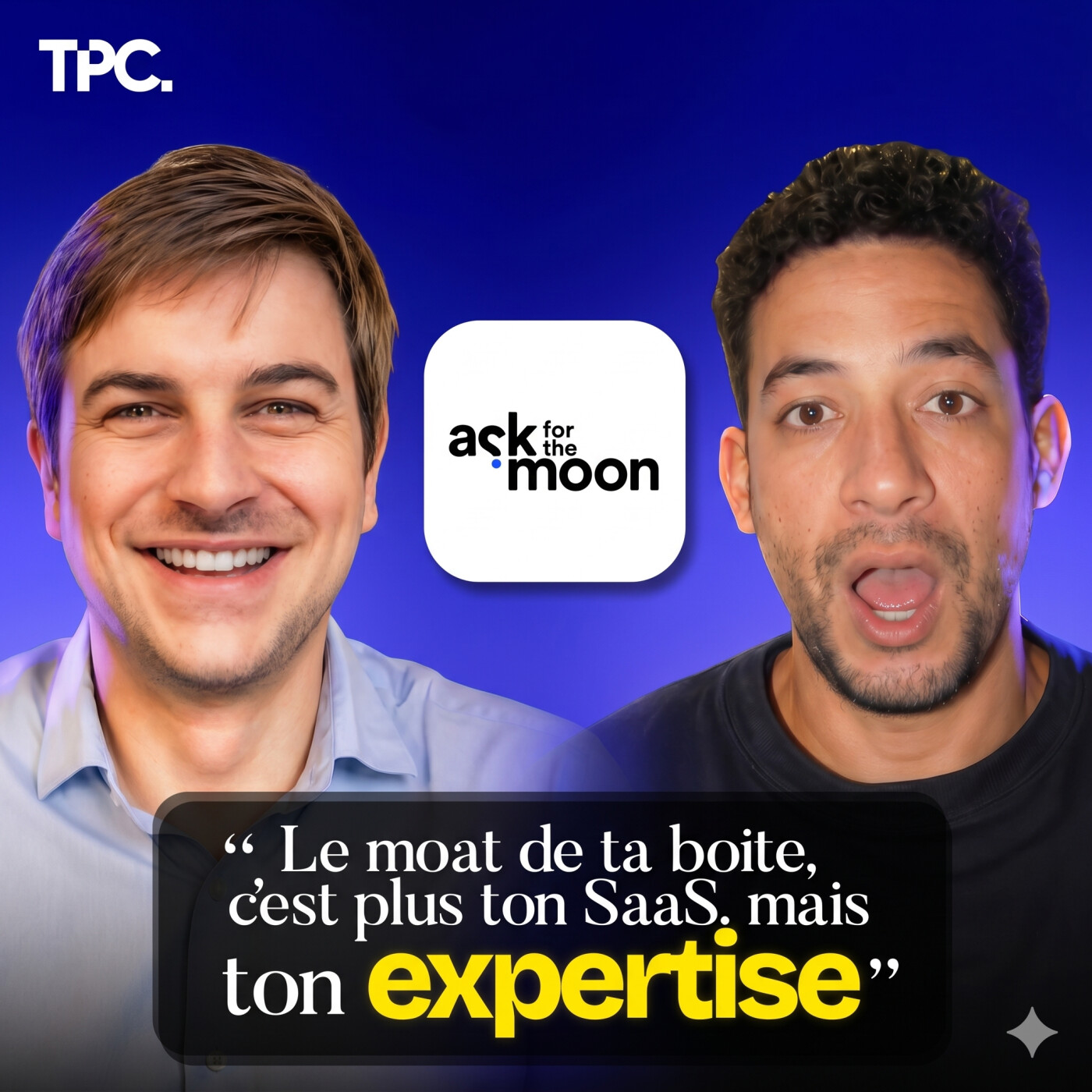 Ask For The Moon : Ce CEO fait gagner des millions à ses clients grâce à l’IA episode artwork