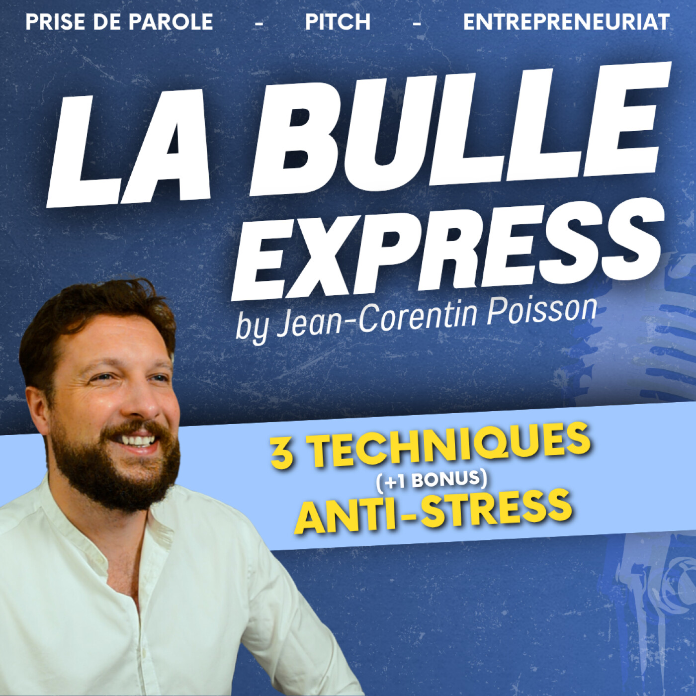 [REDIFF] Stressé à l’oral ? Voici 3 techniques (et 1 bonus) pour reprendre le contrôle | LBE