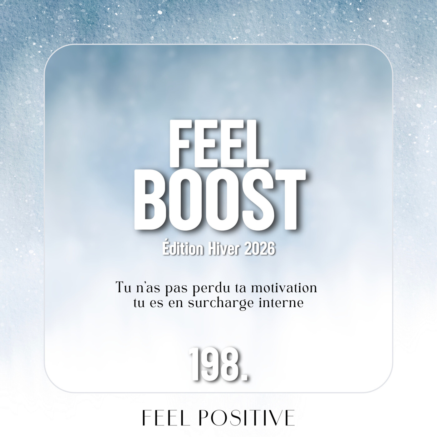198. Feel Boost: Tu n’as pas perdu ta motivation : tu es en surcharge interne