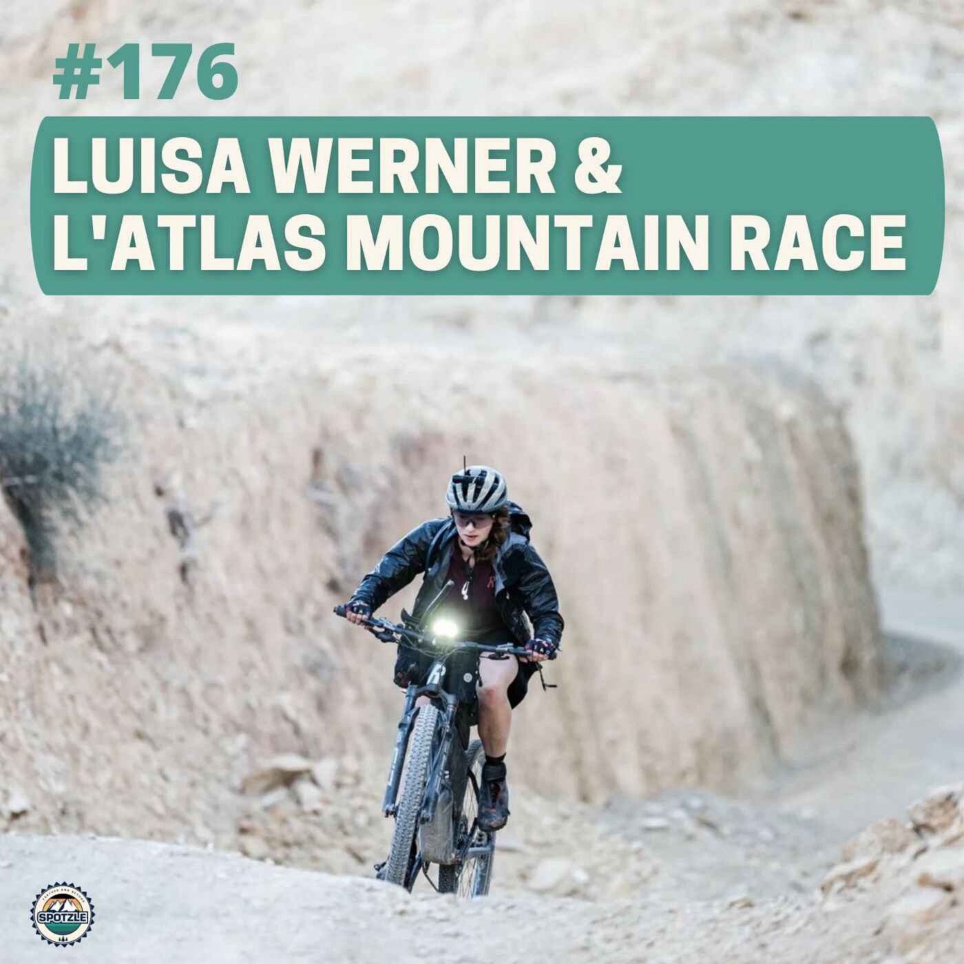 Episode 176 - Luisa Werner & L'Atlas Mountain Race episode artwork
