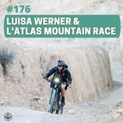 Episode 176 - Luisa Werner & L'Atlas Mountain Race cover