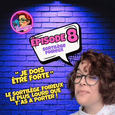 "Je dois être forte" et si c'était le sortilège foireux le plus lourd que t'as à porter ?! cover
