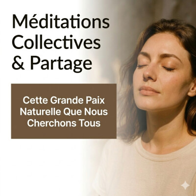 Cette grande paix naturelle que nous cherchons tous | Méditation Collective cover
