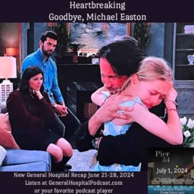 Episode 557: Heartbreaking. Goodbye, Michael Easton 7/1/24 cover