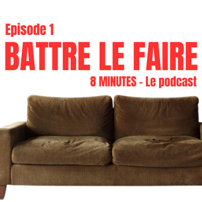 Episode 1 : Battre le faire cover