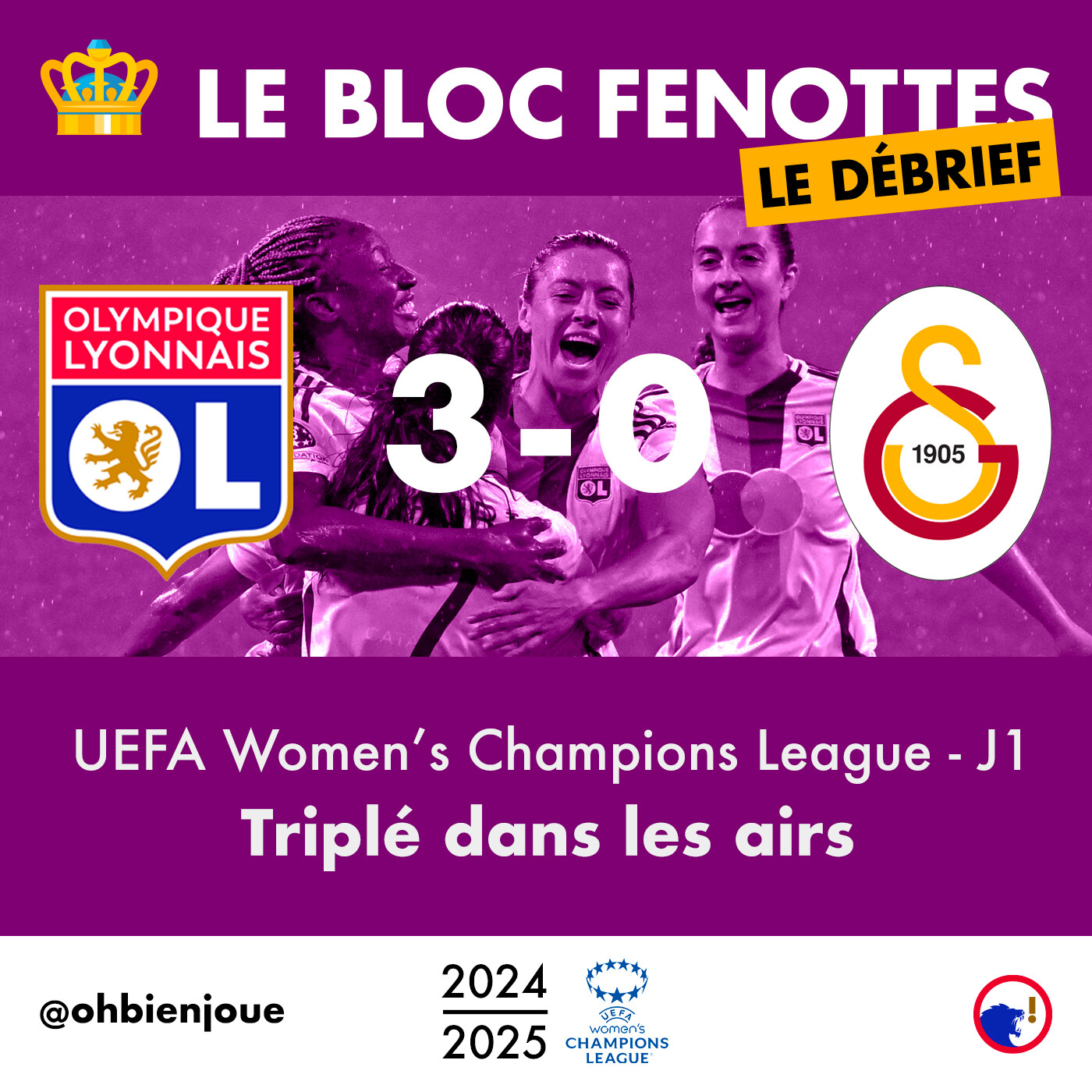 Le Bloc Fenottes - Le Débrief | OL Féminin - Galatasaray (3-0) | UEFA Women's Champions League 24-25 - J1 episode artwork