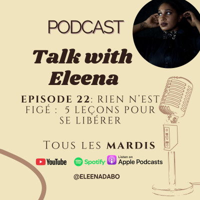 Episode 22: Rien nâest figĂ© : 5 leçons pour se libĂ©rer cover