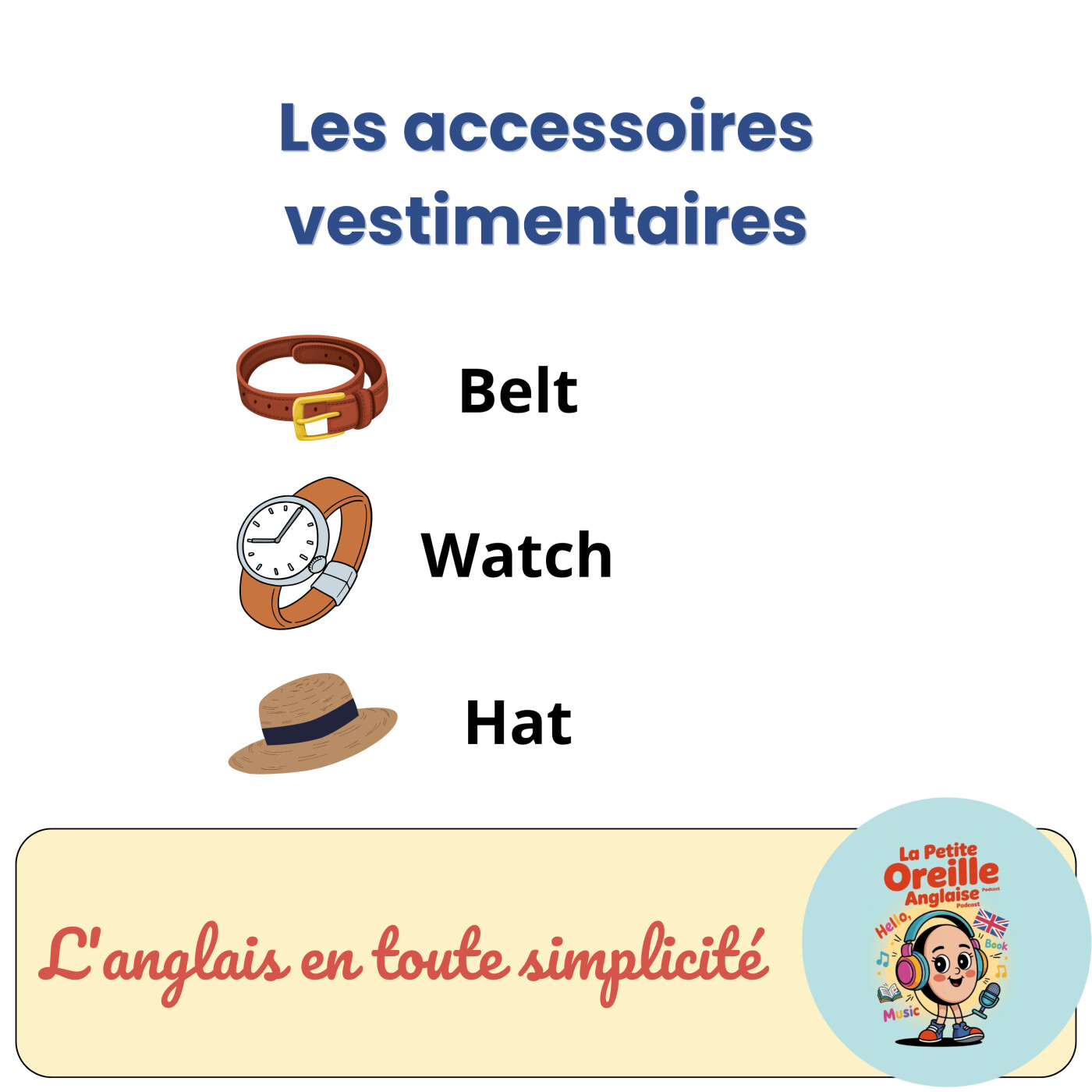 Les accessoires vestimentaires en anglais Les accessoires vestimentaires en anglais