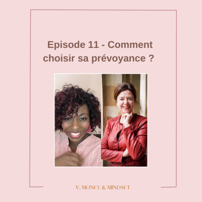 S.02 - Episode 12 - Comment choisir sa prévoyance ? cover
