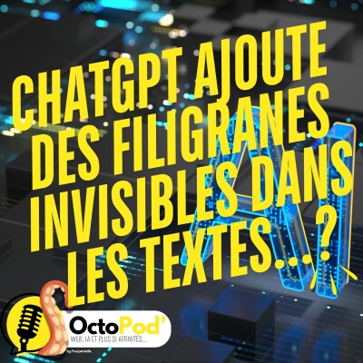 “ChatGPT ajoute des filigranes invisibles dans les textes ?” – Rumeur, réalité… ou futur proche ? cover