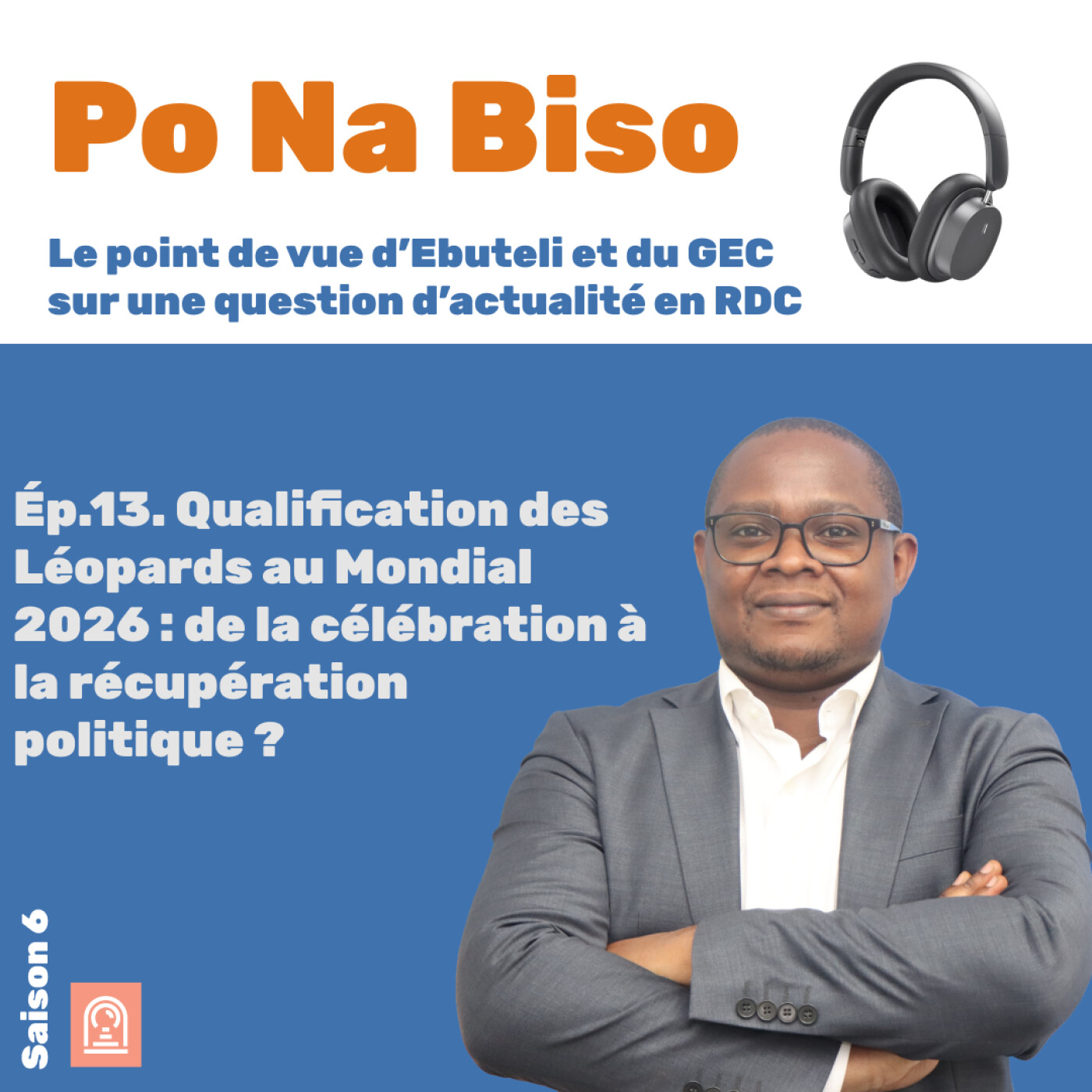 Qualification des Léopards au Mondial 2026 : de la célébration à la récupération politique ? episode artwork