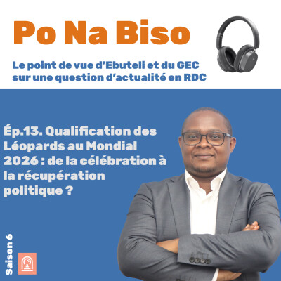 Qualification des Léopards au Mondial 2026 : de la célébration à la récupération politique ? cover