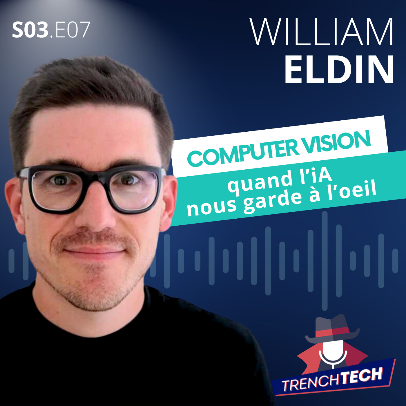 William Eldin - Computer Vision : quand l'iA nous garde à l'oeil