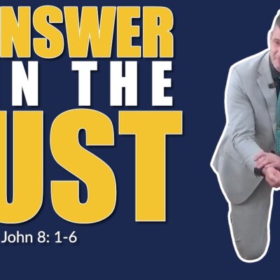 John 8:1-6 • What Did Jesus Write in the Dirt? cover