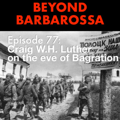 On the eve of Bagration: the next crushing blow in World War 2’s eastern front cover